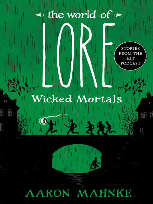 Title details for Wicked Mortals by Aaron Mahnke - Available